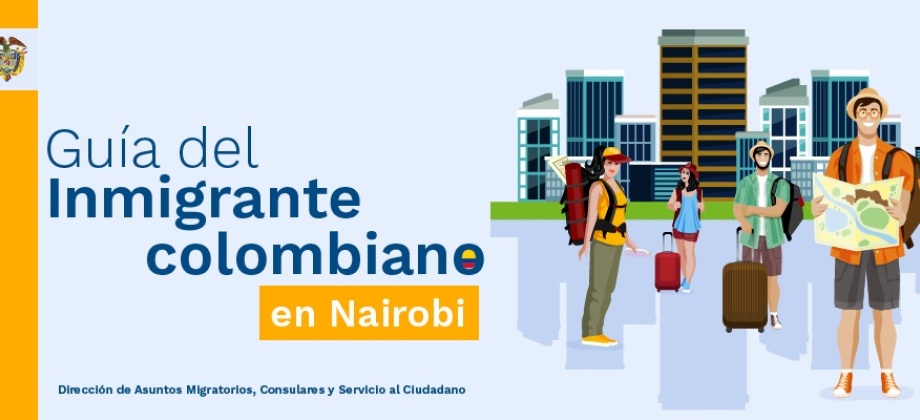 Guía del Inmigrante colombiano en Nairobi