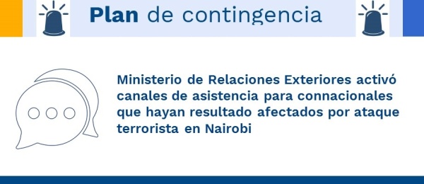 Ministerio de Relaciones Exteriores activó canales de asistencia para connacionales que posiblemente estén afectados por ataque terrorista en Nairobi