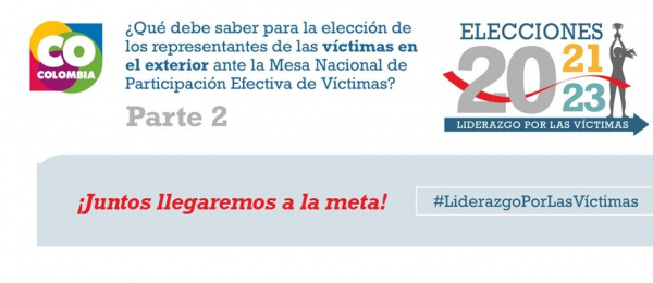 Si usted es sobreviviente del conflicto y se encuentra en el exterior, lo invitamos a informarse sobre la elección de representantes de víctimas en el exterior ante la Mesa Nacional de Participación Efectiva de Víctimas